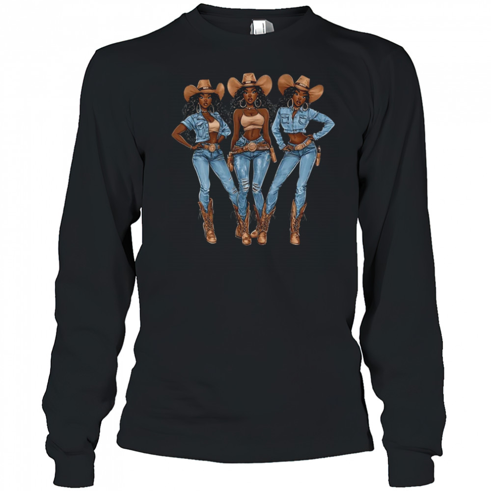 African Cowgirls Melanin Western Country Texas Juneteenth shirt Long Sleeved