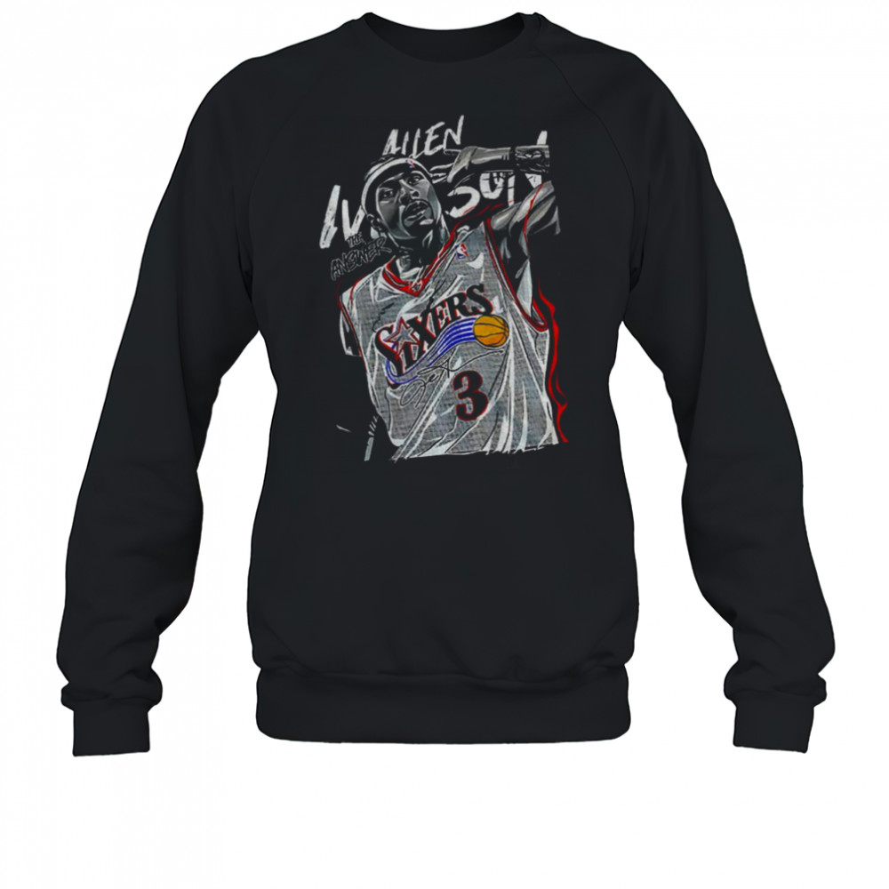Allen Iverson 3 Philadelphia 76er the answer signature shirt Sweatshirt