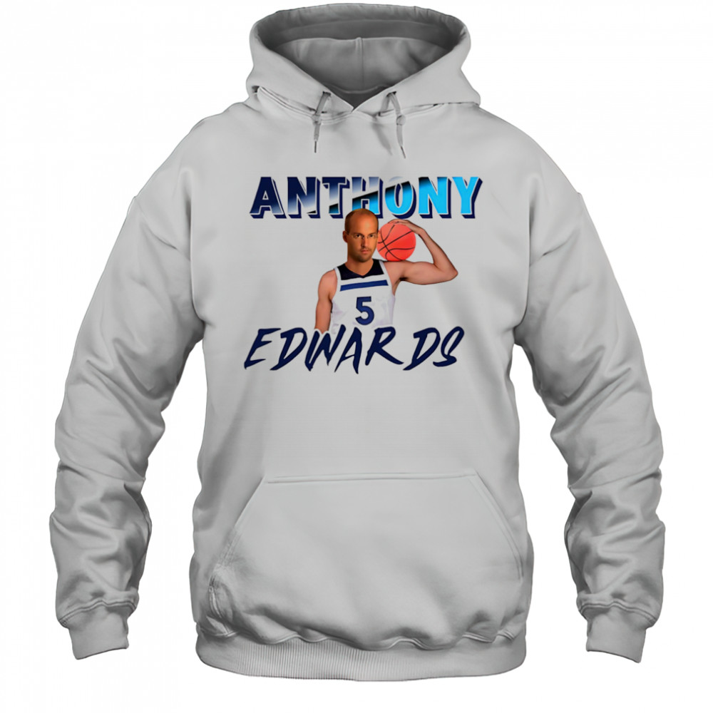 Anthony Edwards Minnesota basketball shirt Hoodie