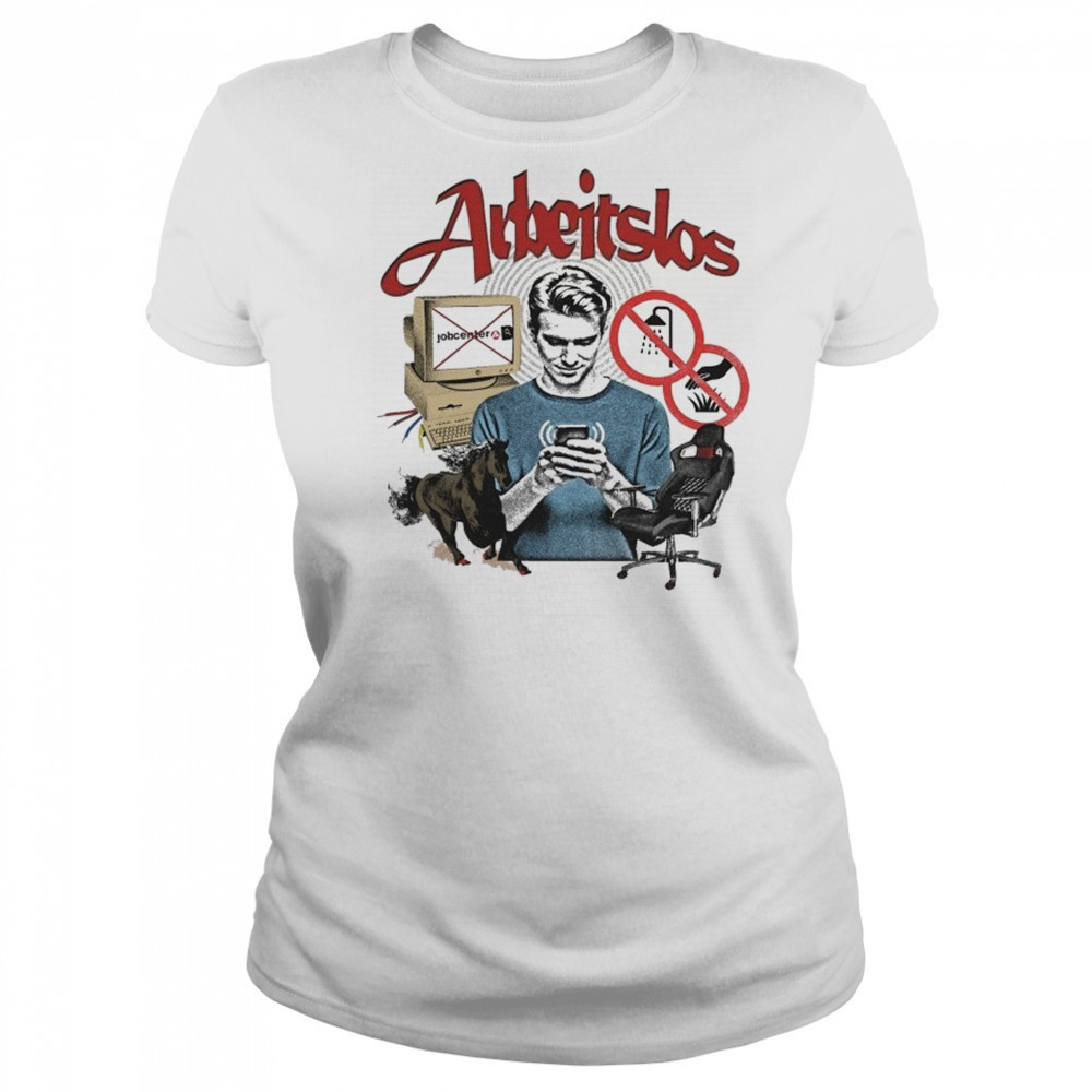 Arbeitslos Unemployed T-shirt Women's T-shirt