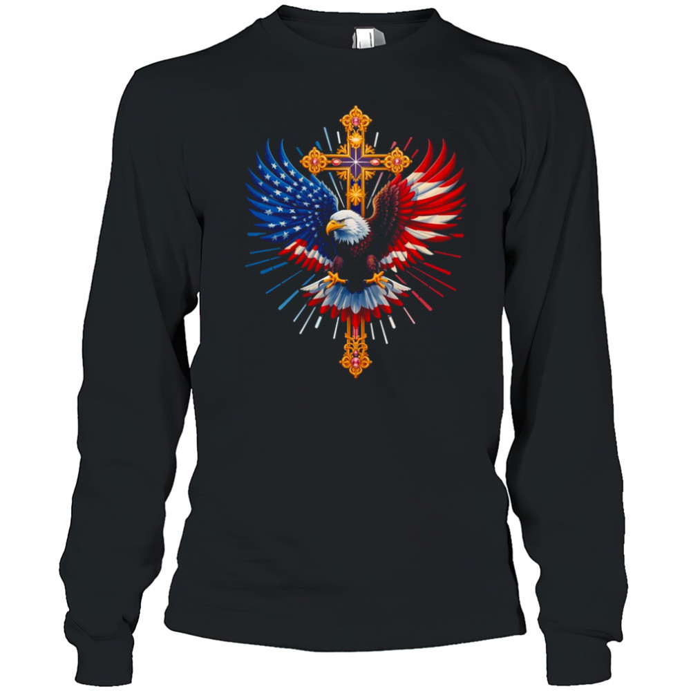 Bald Eagle Christian Faith Ctoss USA Flag Patriotic American shirt Long Sleeved
