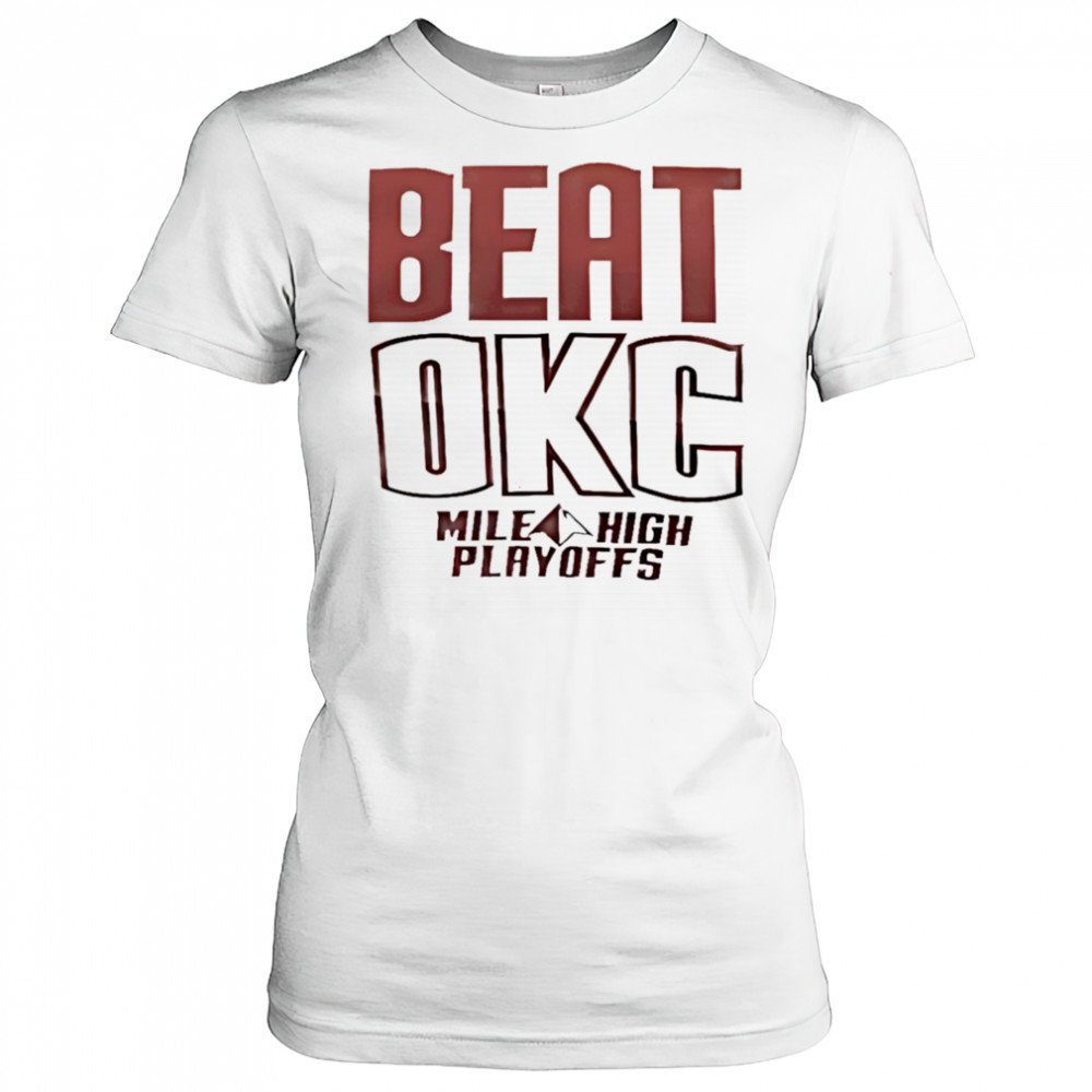 Beat OKC Mile High Playoffs shirt Women's T-shirt