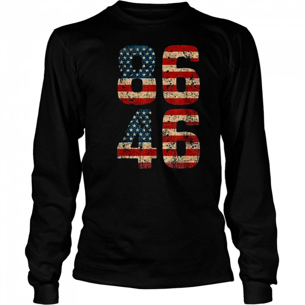 Biden 86-46 Impeach 46 8646 Fire Biden Shirt Long Sleeved