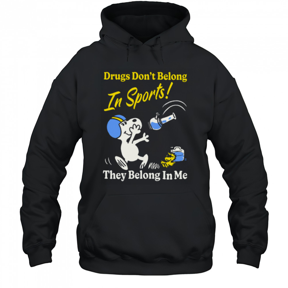 Boss Dog Drugs Don’t Belong In Sports They Belong In Me T shirt Hoodie