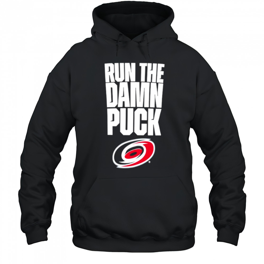 Carolina Hurricanes Eastern Conference Final Bound run the damn puck shirt Hoodie