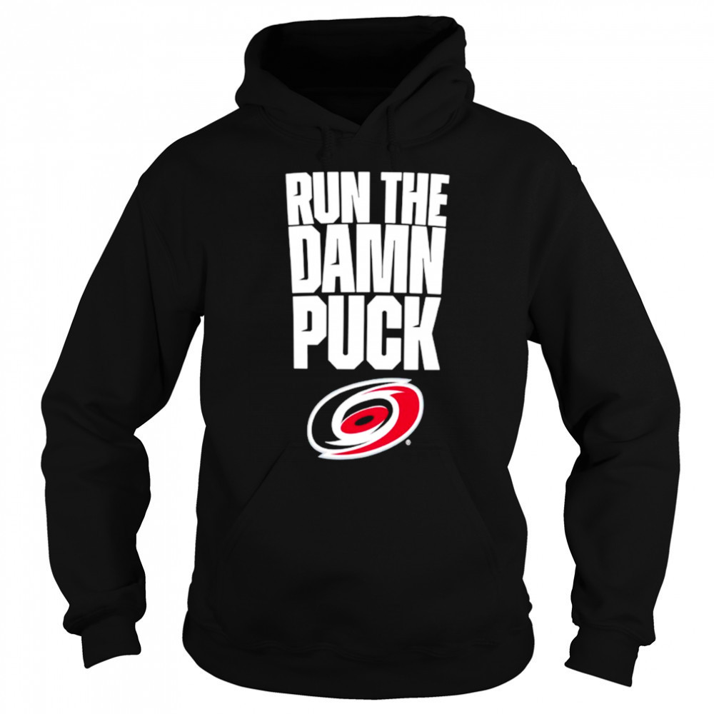 Carolina Hurricanes Eastern Conference Final Bound run the damn puck shirt Sweatshirt