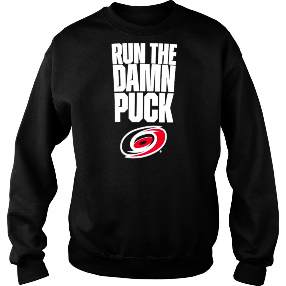 Carolina Hurricanes Eastern Conference Final Bound run the damn puck shirt Hoodie