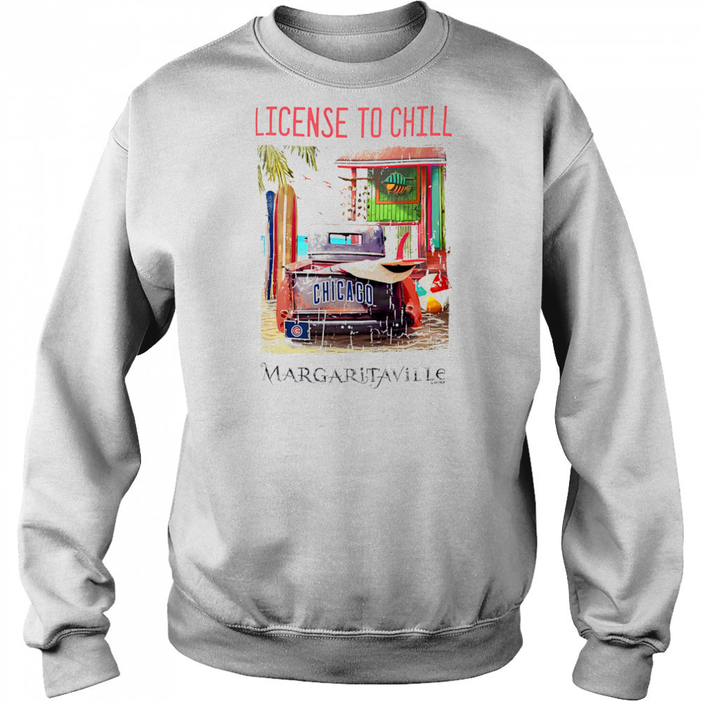 Chicago Cubs Margaritaville License to Chill shirt Hoodie