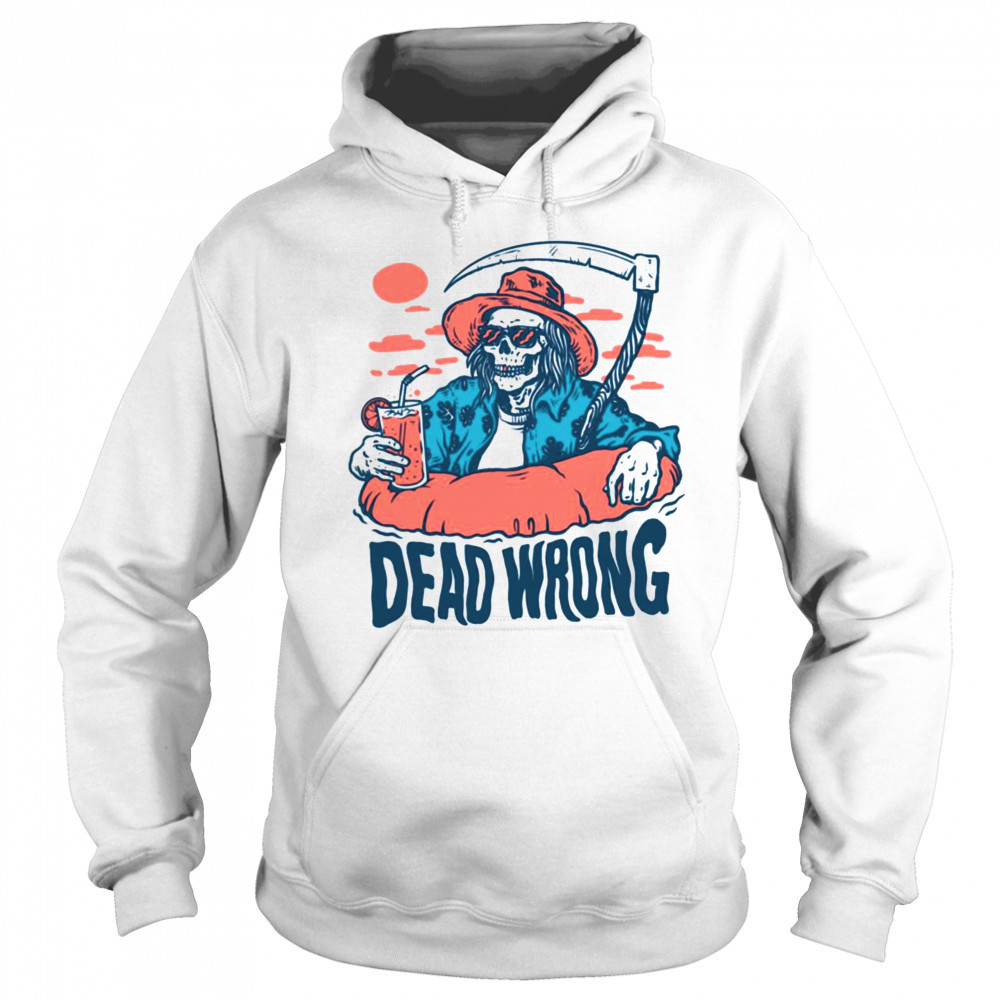 Dead Wrong Summer Grim Reaper T Shirt Sweatshirt