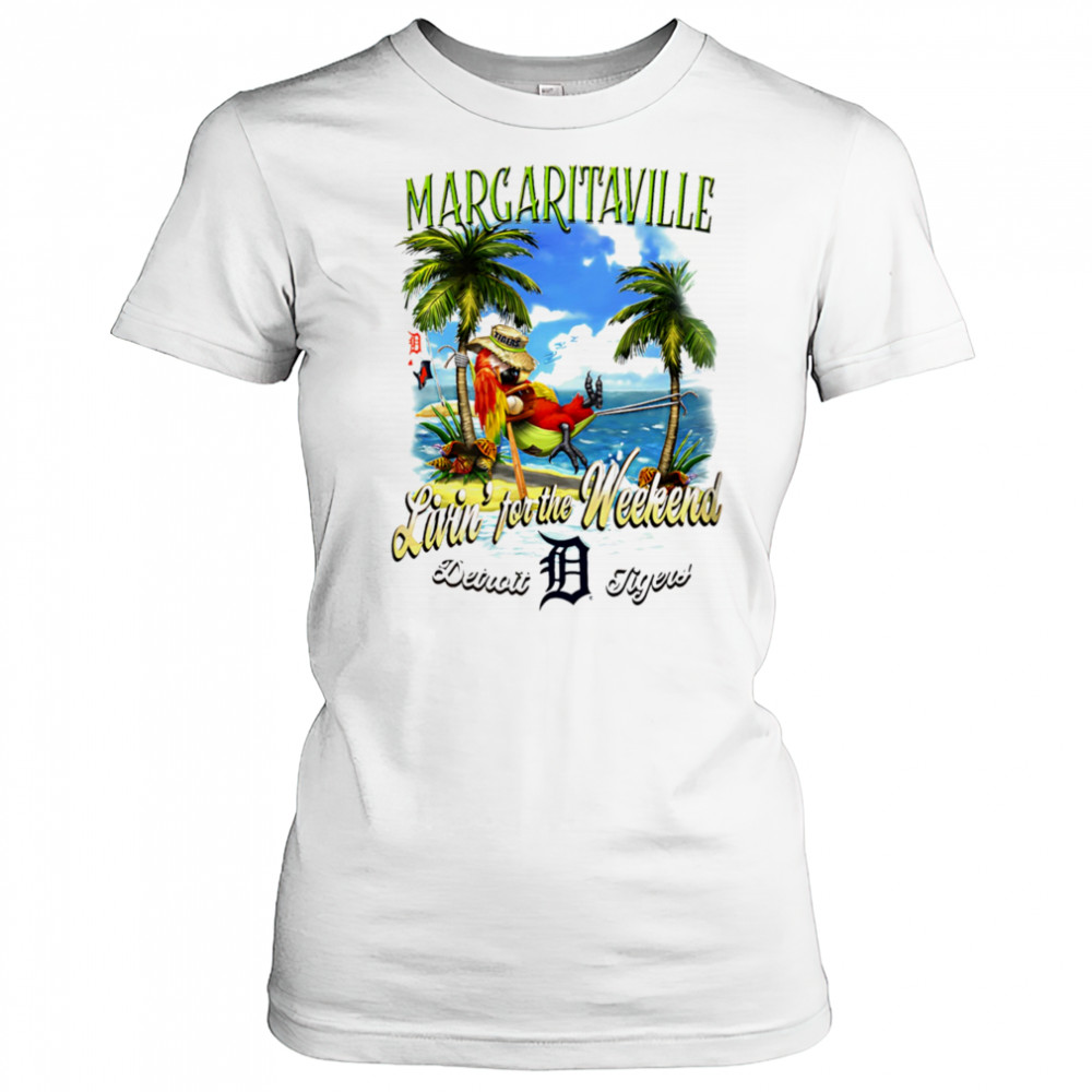 Detroit Tigers Margaritaville livin’ for the weekend shirt Women's T-shirt