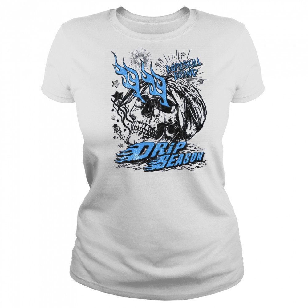 Dopeskill Brand Drip Season Skull Graphic T Shirt Women's T-shirt