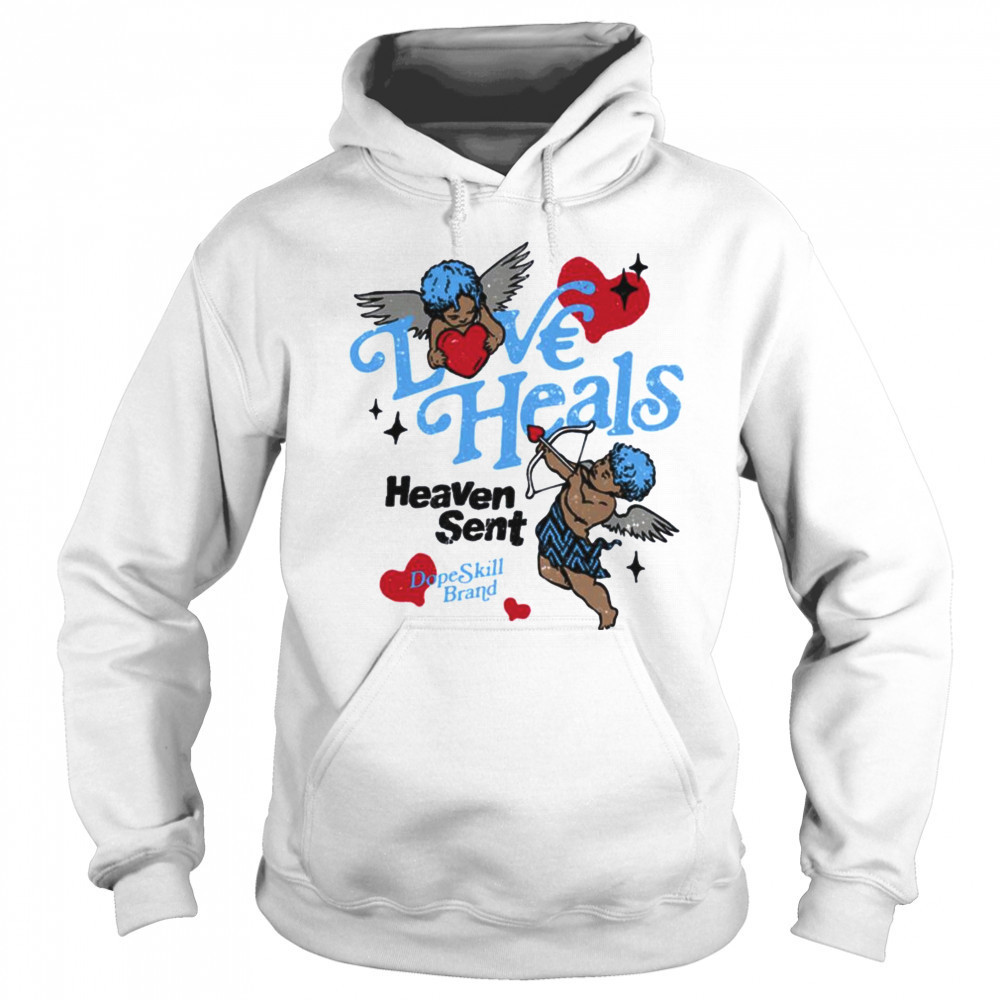 DopeSkill Love Heals Graphic T Shirt Sweatshirt