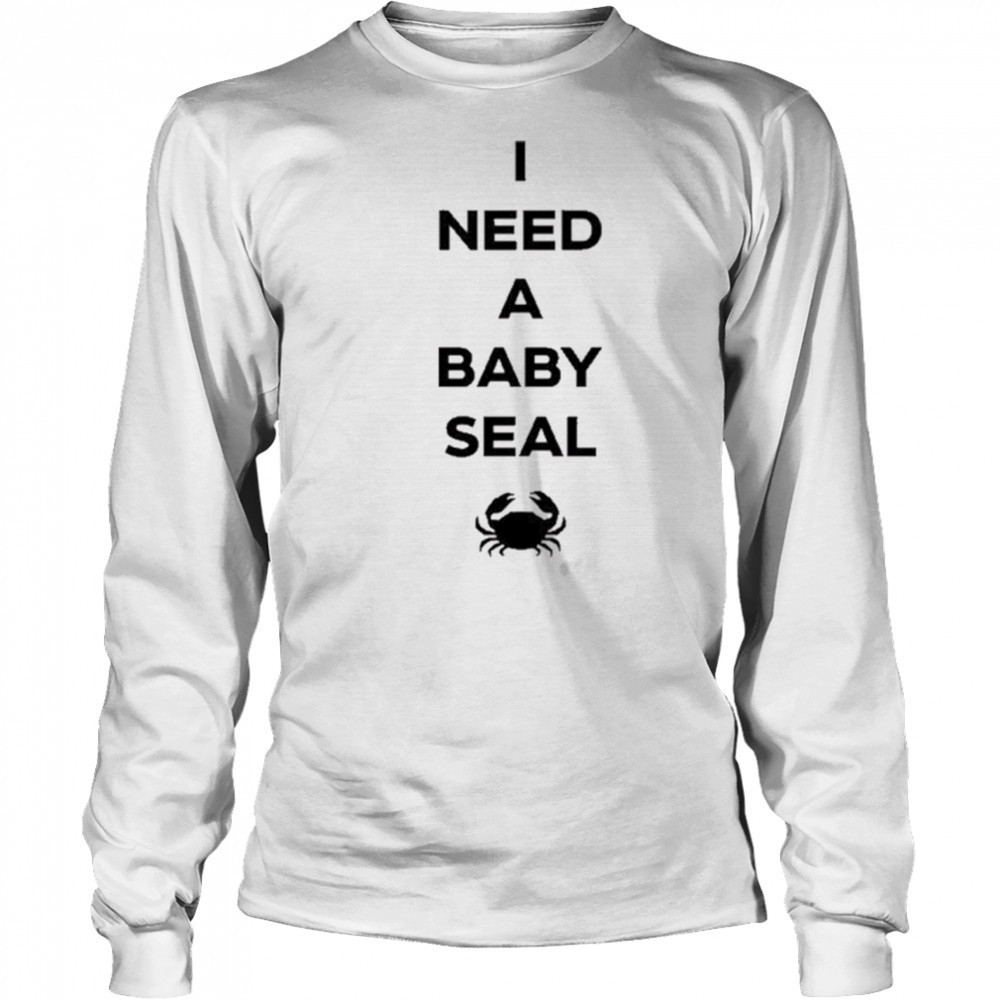 Dungeon Crawler Carl I Need A Baby Seal Crab New t-shirt Long Sleeved