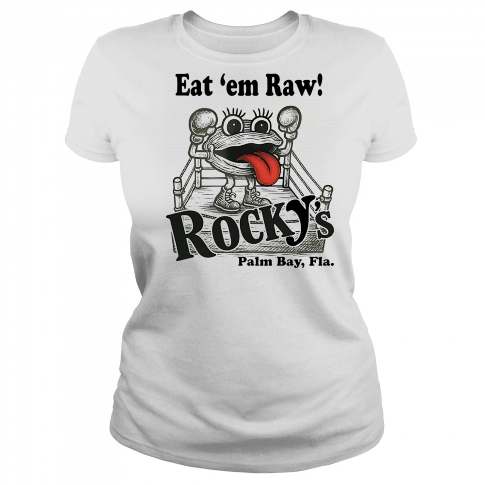 Eat ’em Raw Rocky’s shirt Women's T-shirt