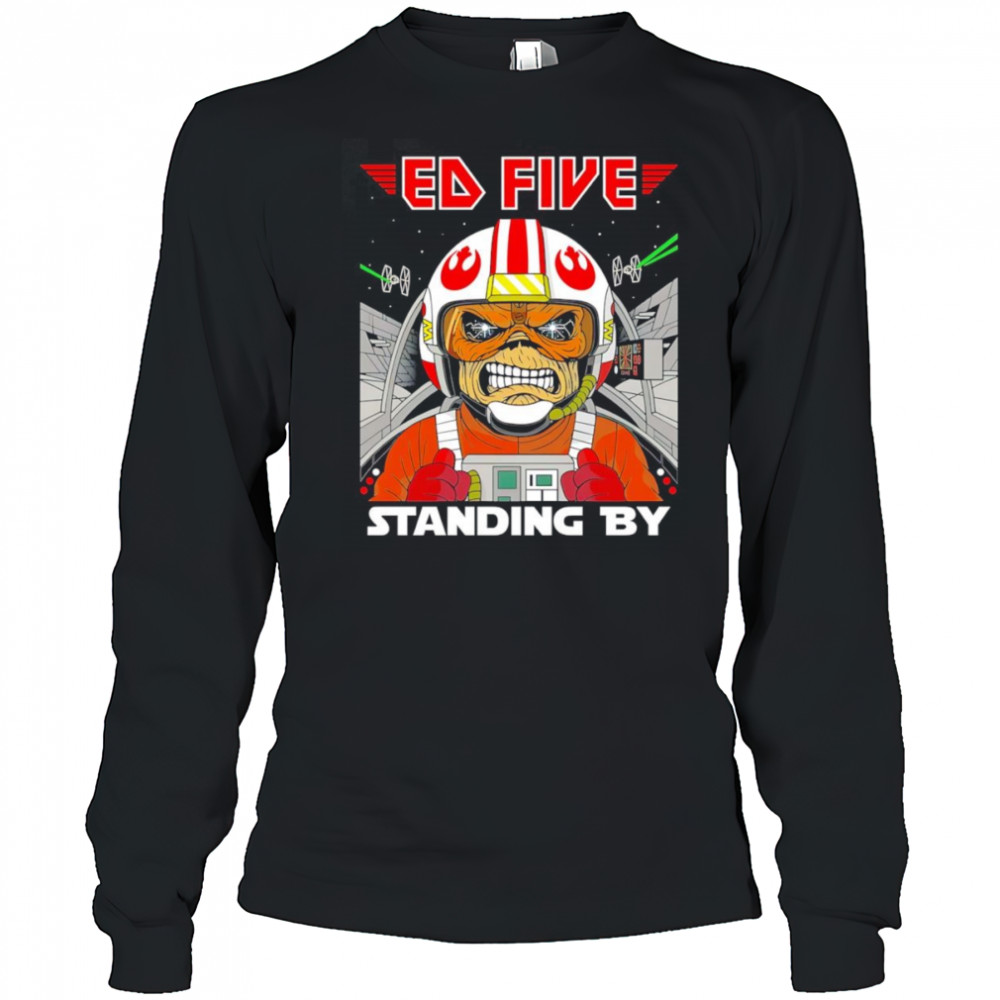 Ed Five standing by shirt Long Sleeved