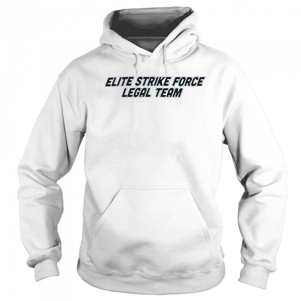 Elite Strike Force Legal Team T-shirt Sweatshirt