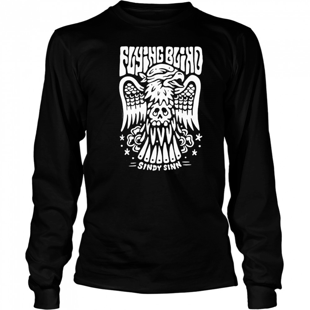 Flying Blind Sindy Sinn T-shirt Long Sleeved