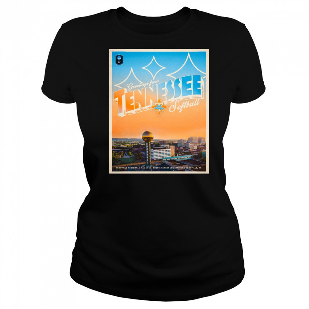 Greetings From Tennessee Lady Vols softball Knoxville Regional May 16-18 Sherri Parker Lee Stadium Knoxville Tn Poster t-shirt Women's T-shirt