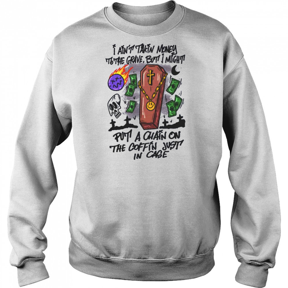 Humorous Money Coffin Chain T Shirt Hoodie