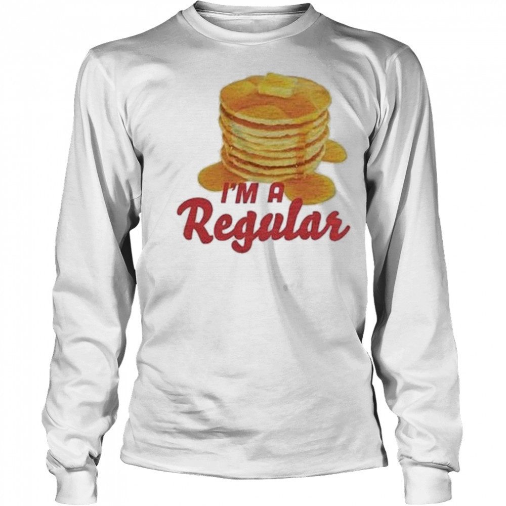 I’m A Regular T-shirt Long Sleeved