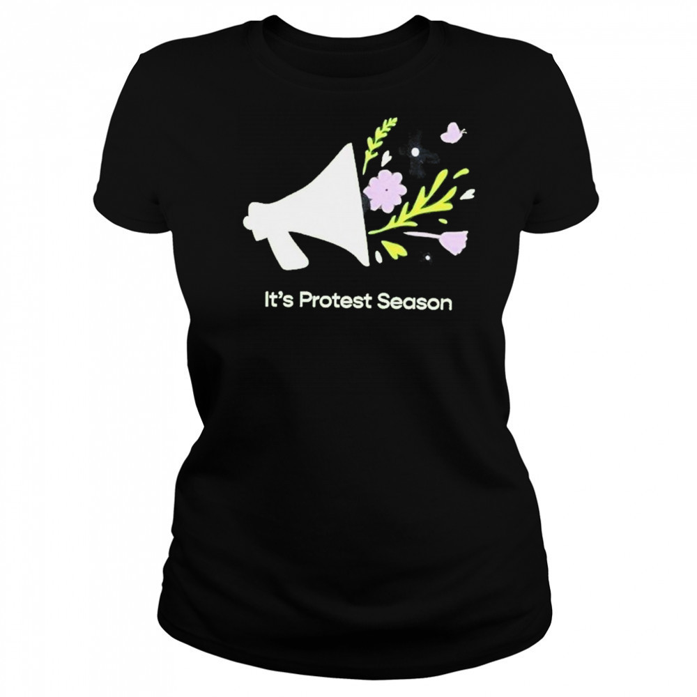 It’s Protest Season T-Shirt Women's T-shirt