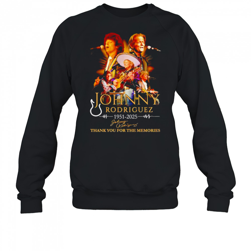 Johnny Rodriguez 1951 2025 thank you for the memories shirt Sweatshirt