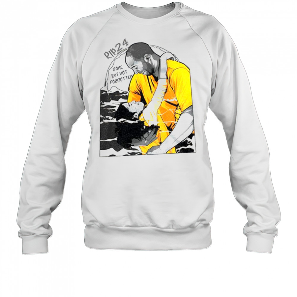 Kobe Bryant and Gianna Rip 24 gone but not forgotten shirt Sweatshirt