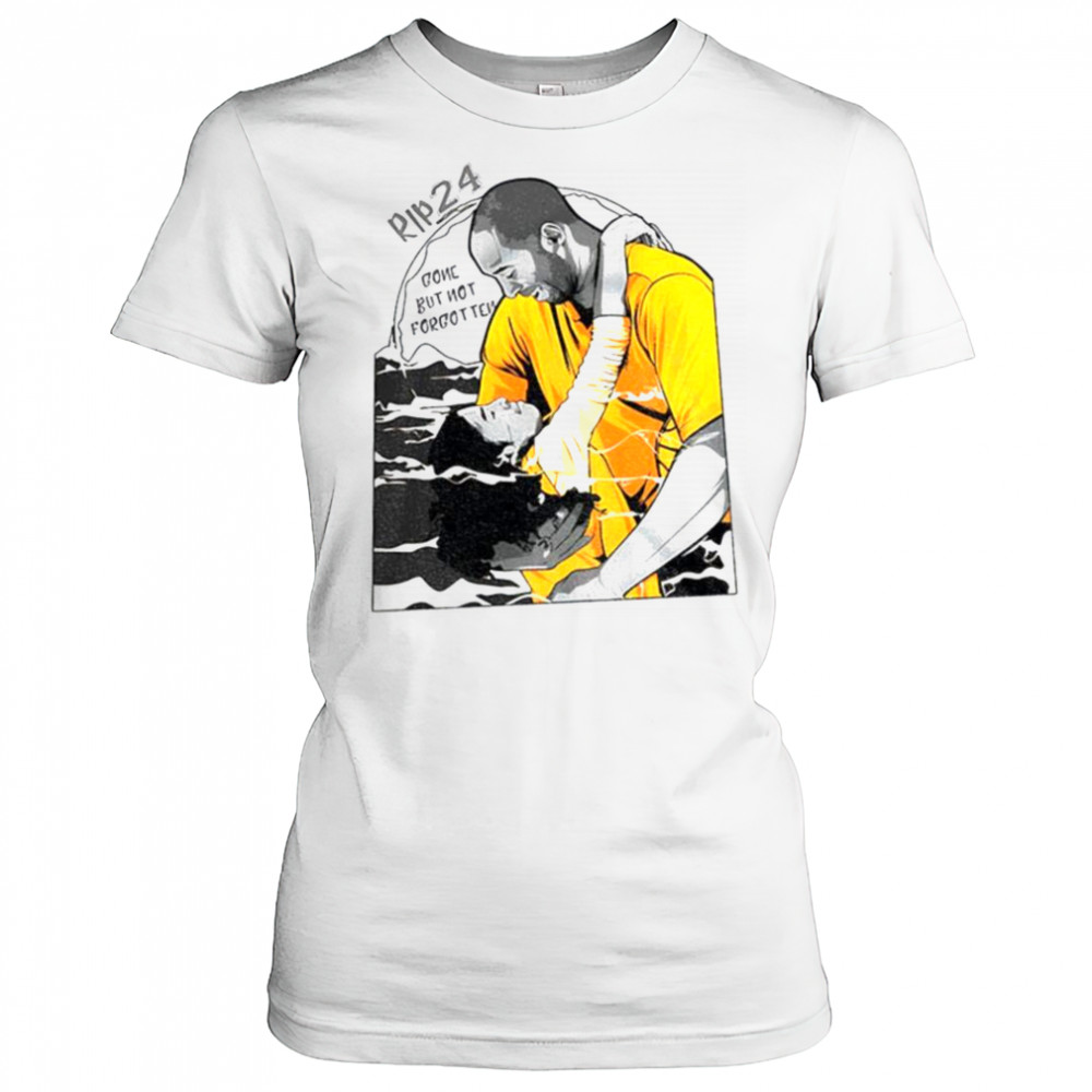 Kobe Bryant and Gianna Rip 24 gone but not forgotten shirt Women's T-shirt