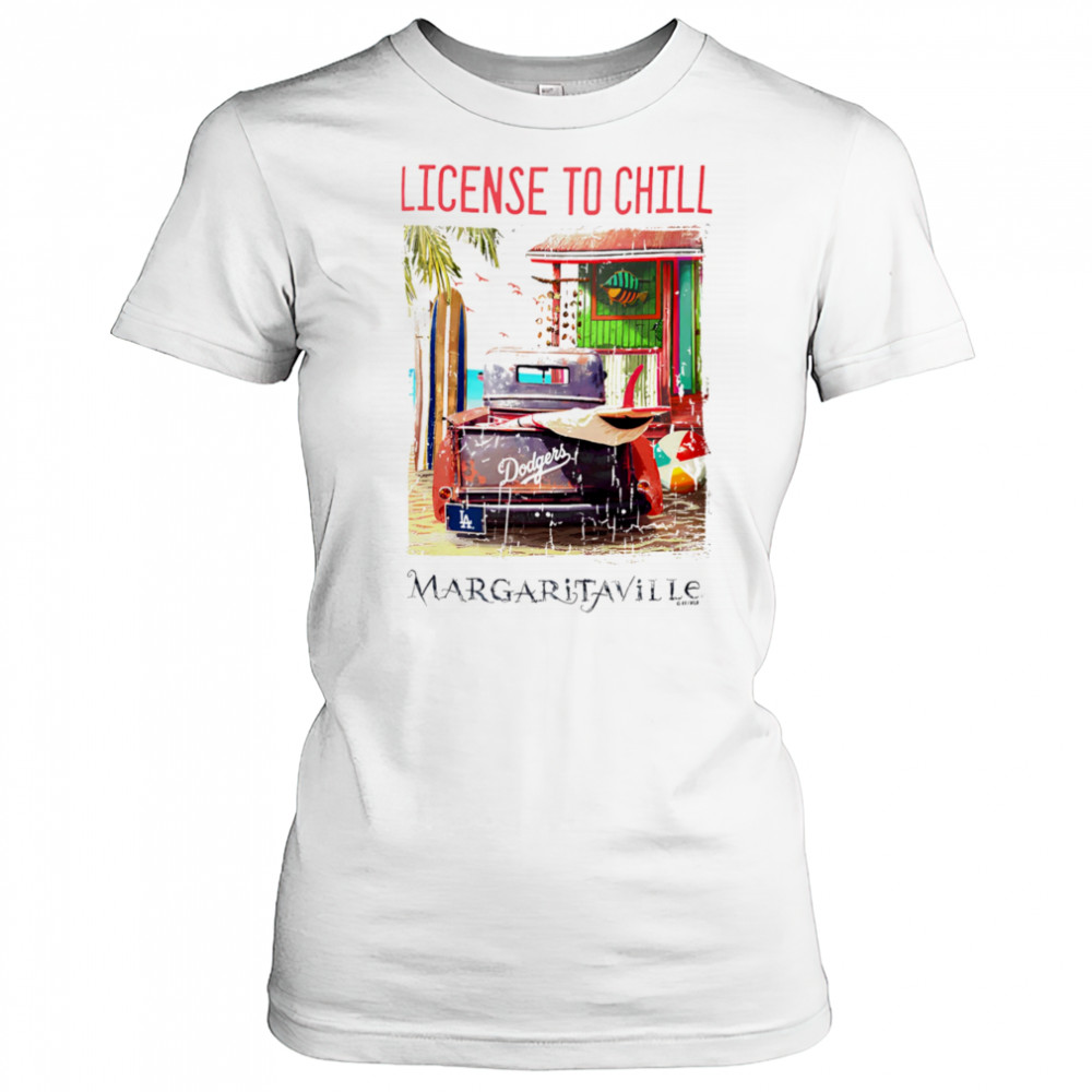 Los Angeles Dodgers Margaritaville License to Chill shirt Women's T-shirt