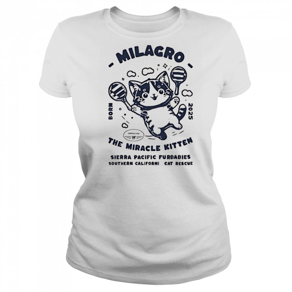 Milagro the miracle kitten sierra pacific furbabies shirt Women's T-shirt