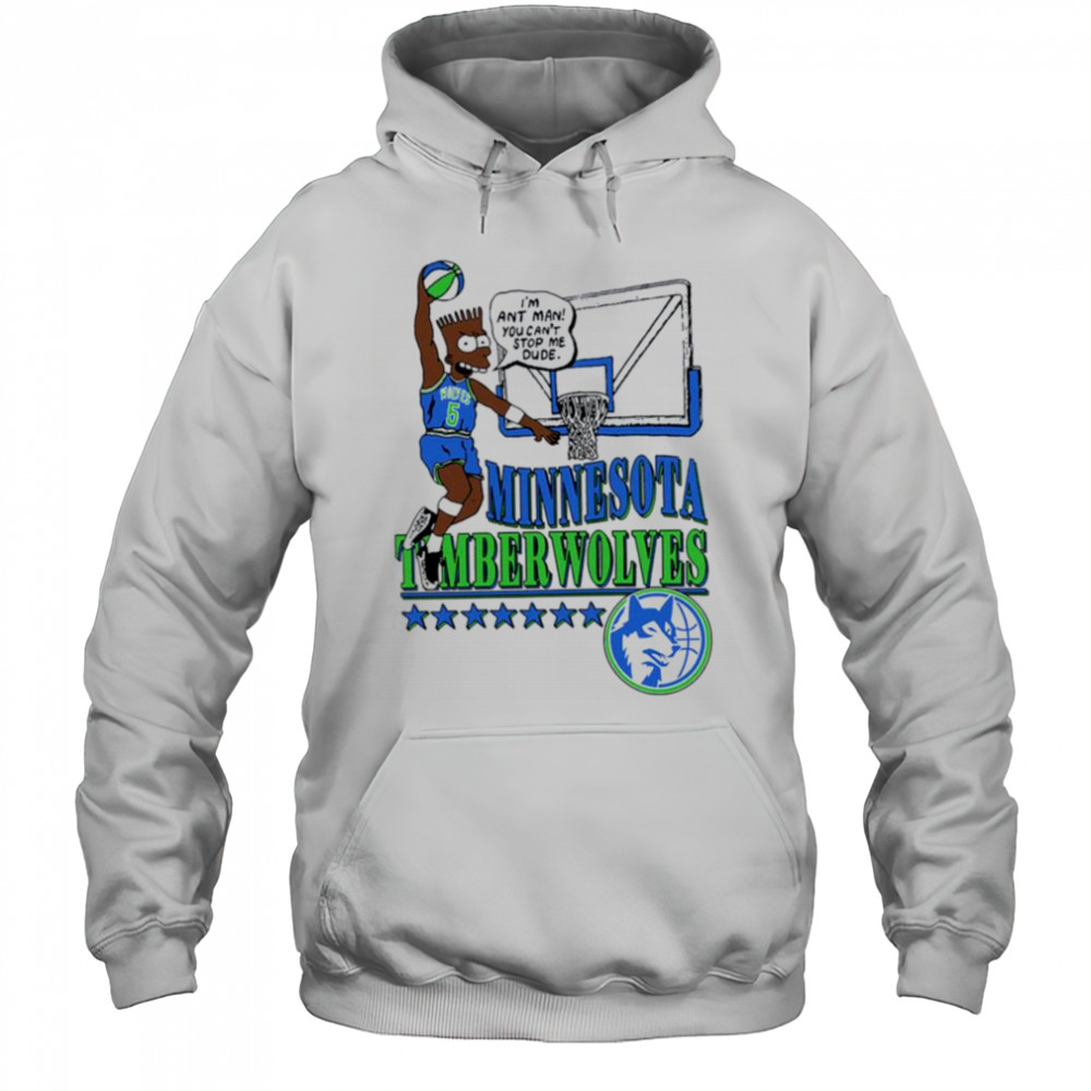 Minnesota Timberwolves I’m Ant Man! Graphic T Shirt Hoodie