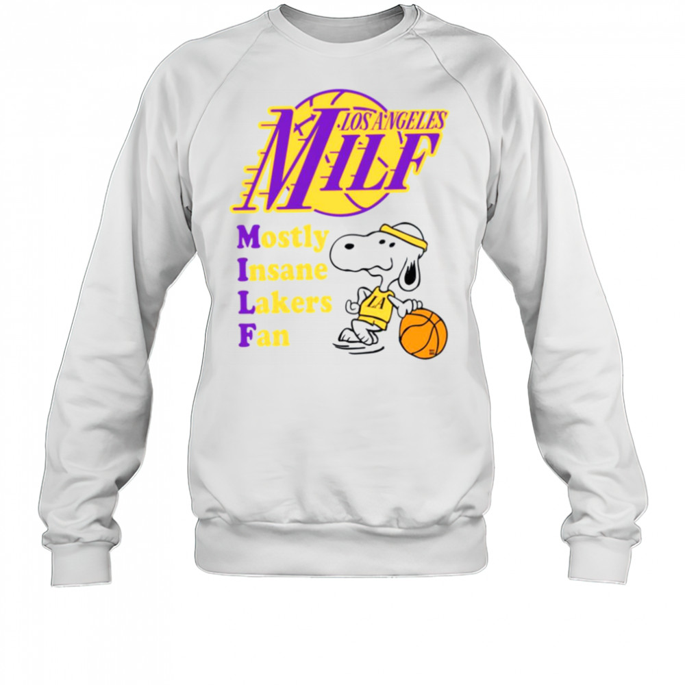 Mostly Insane Lakers Fan T shirt Sweatshirt