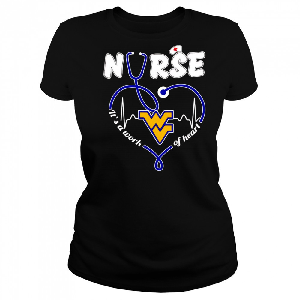 Nurse it’s a work of heart West Virginia Mountaineers shirt Women's T-shirt
