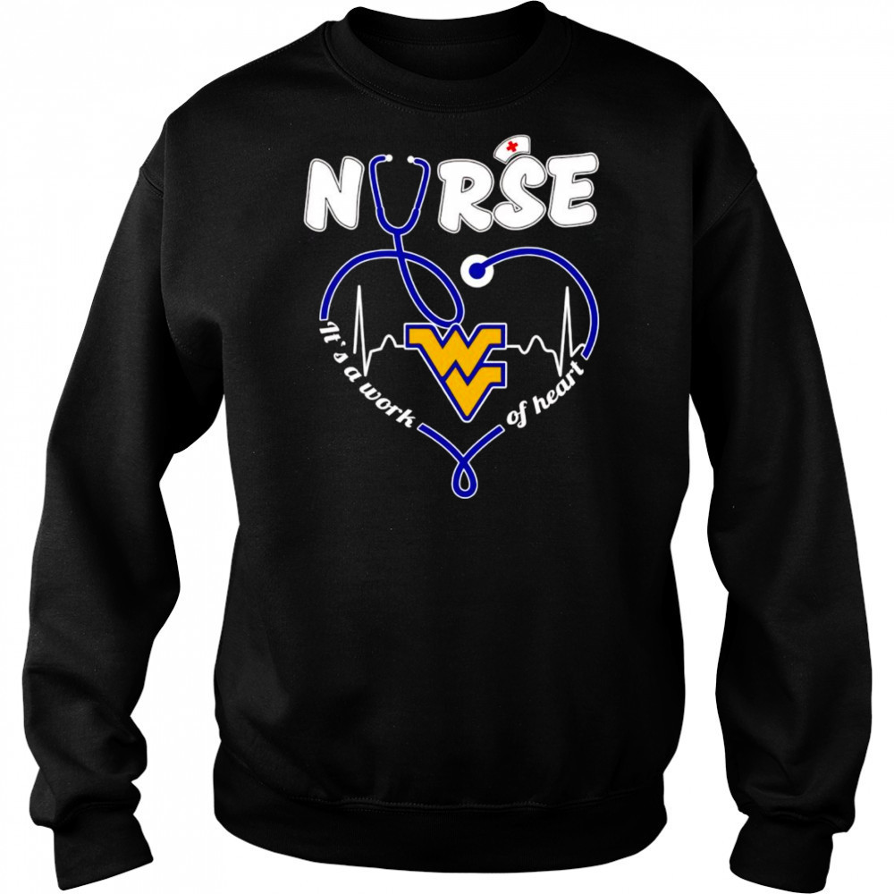 Nurse it’s a work of heart West Virginia Mountaineers shirt Hoodie