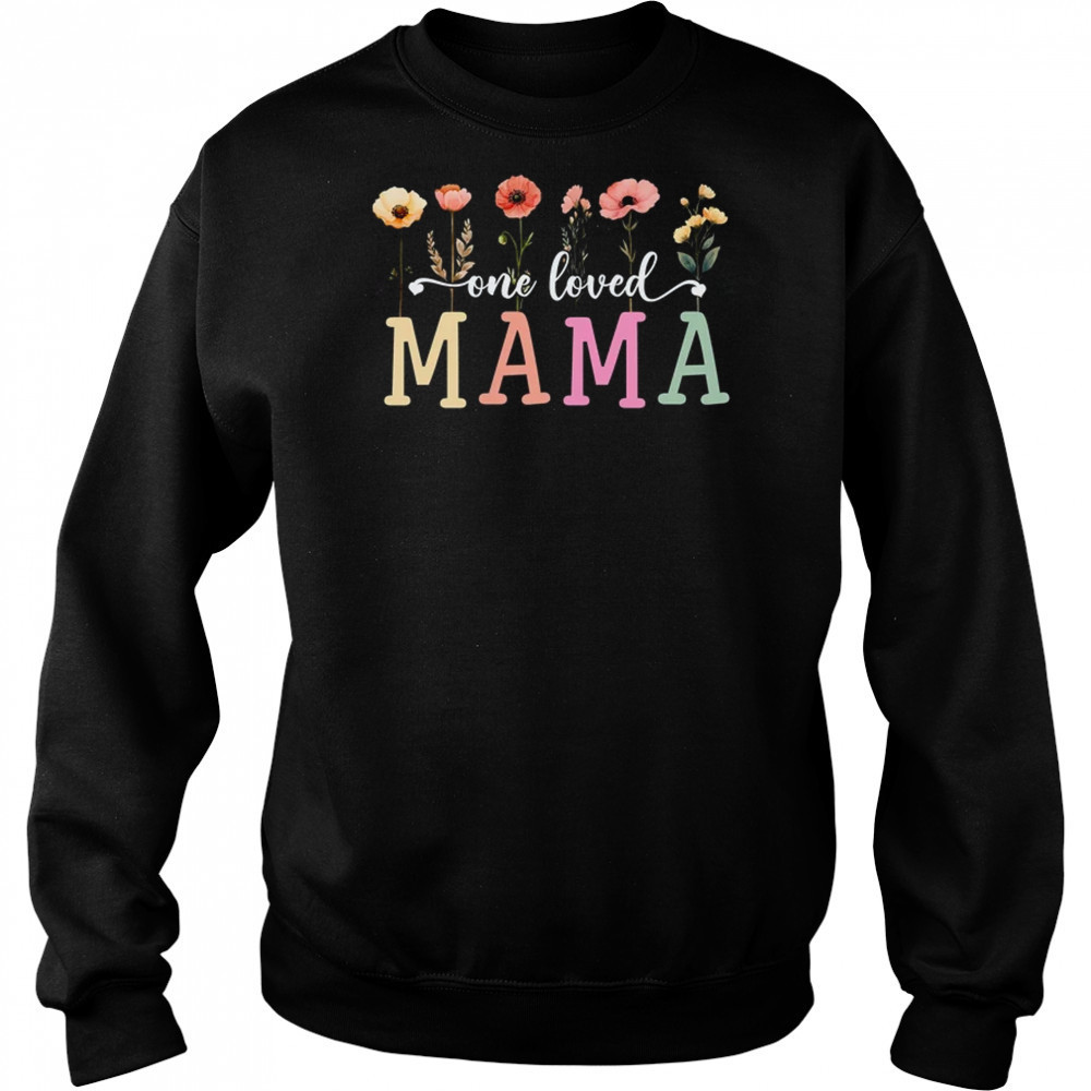 One Loved Mama Mom Groovy Flower Funny Mama Mother's Day shirt Hoodie