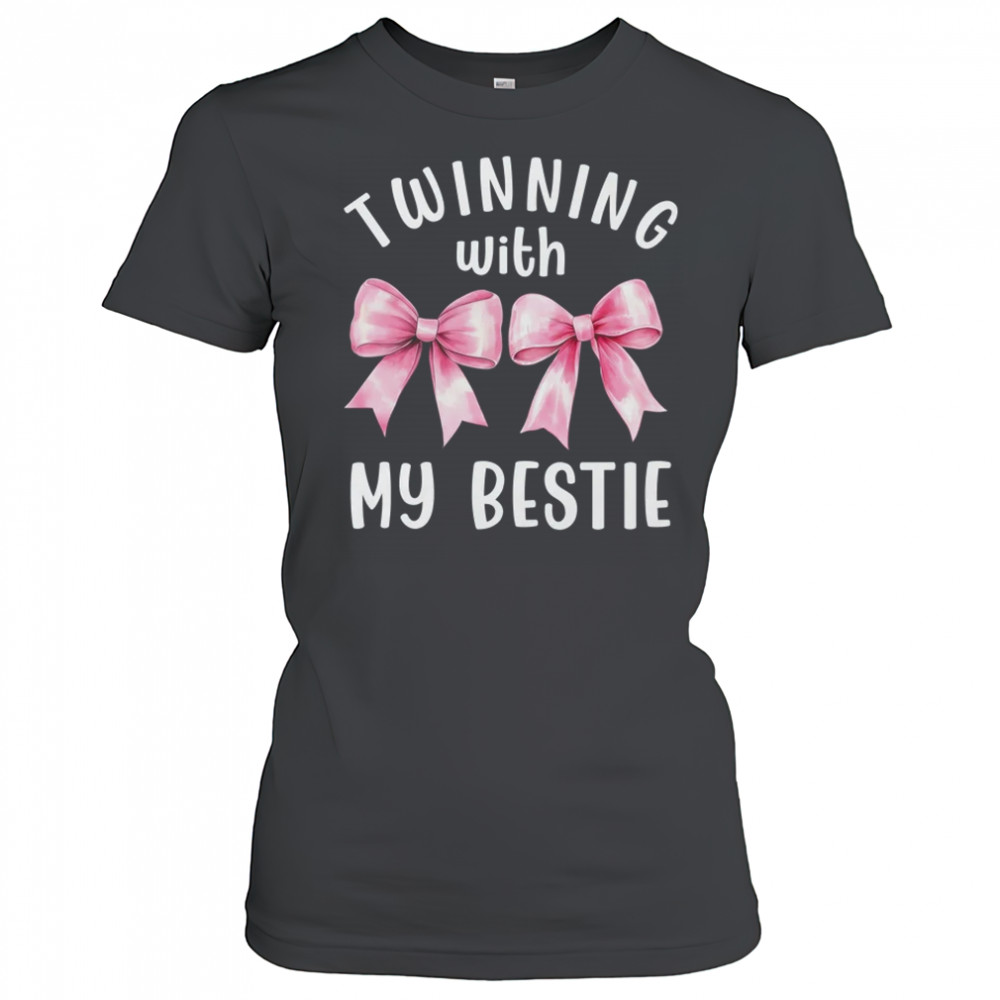 Pink Bow Twinning With My Bestie Twin Matching Twins Friends shirt Women's T-shirt