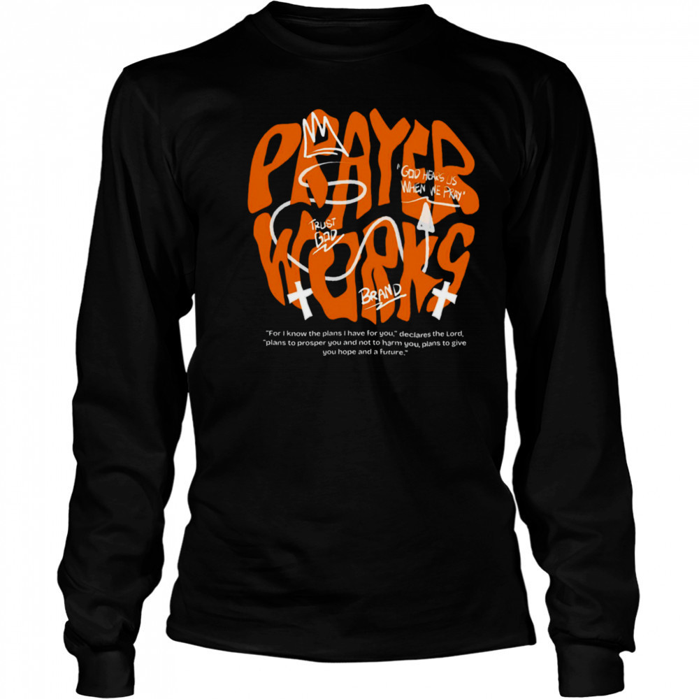 Prayer Works Graphic T Shirt Long Sleeved