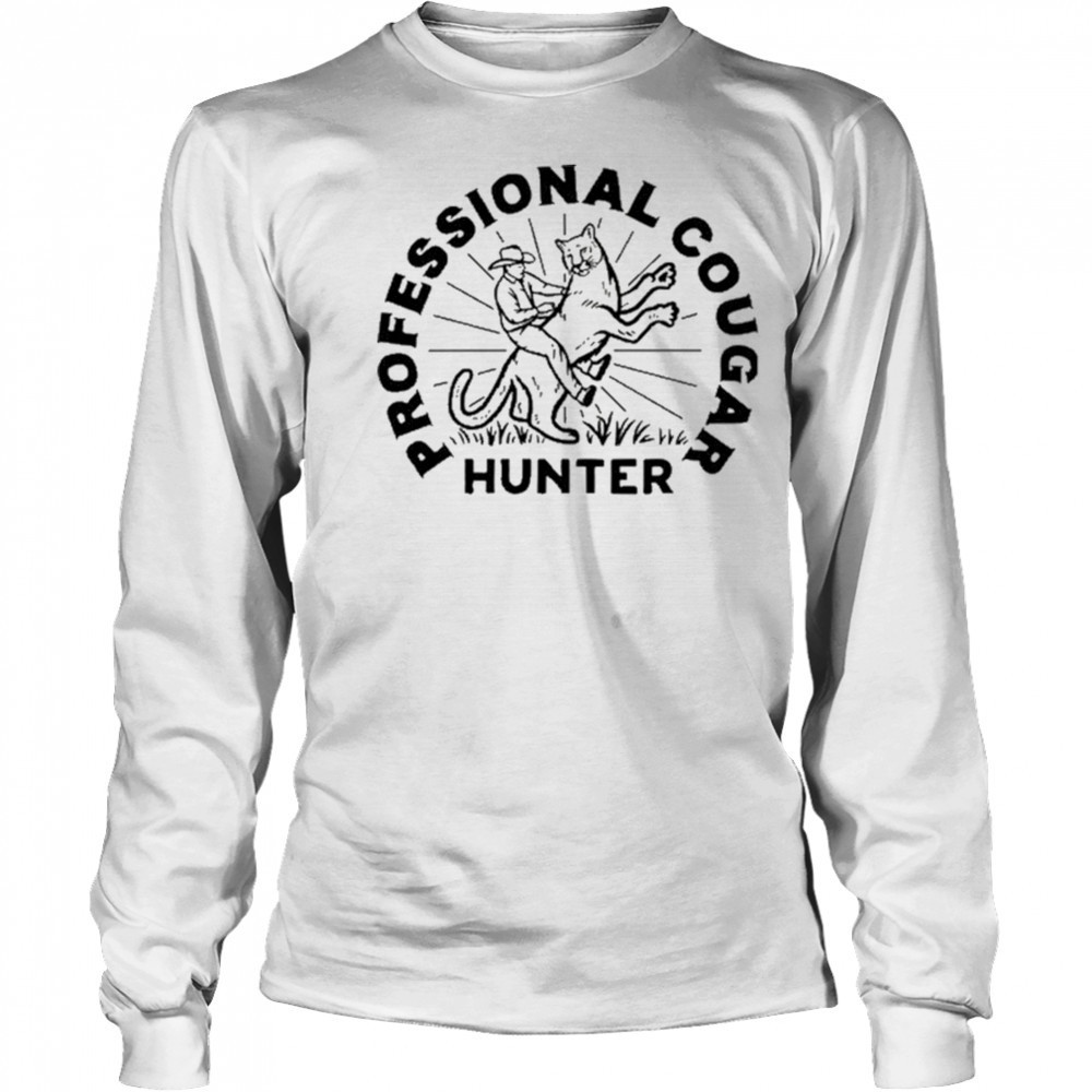 Professional Cougar Hunter T-Shirt Long Sleeved