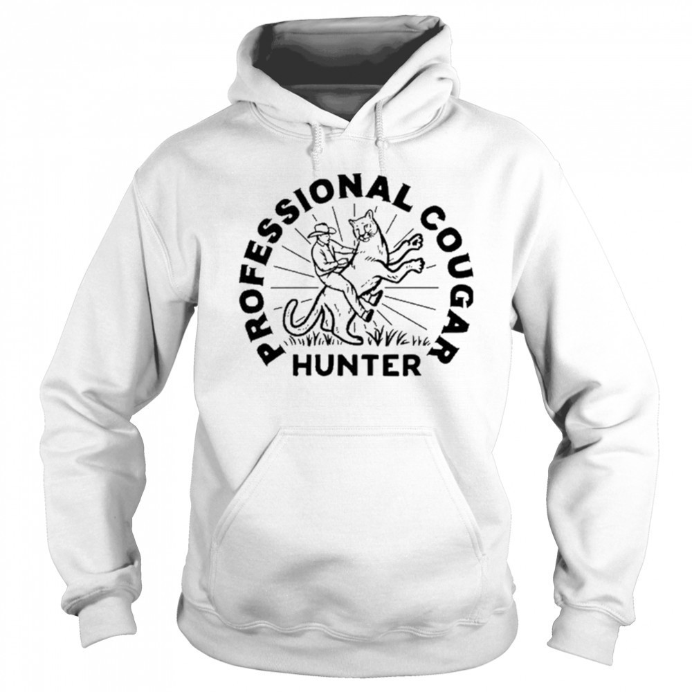 Professional Cougar Hunter T-Shirt Sweatshirt