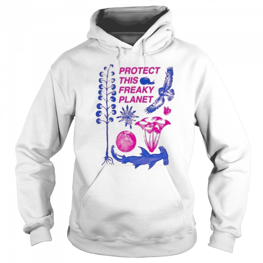 Protect This Freaky Planet T-Shirt Sweatshirt