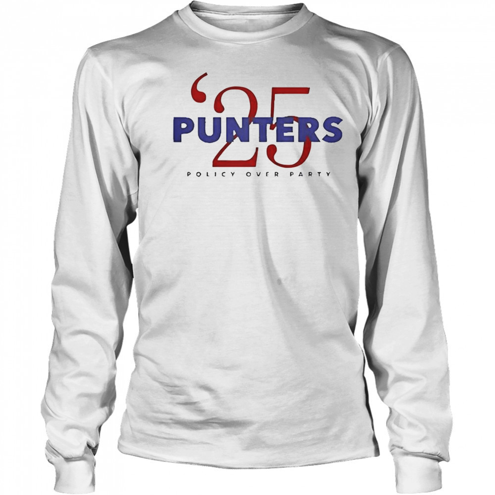 Punter’s Politics Punters ’25 Policy Over Party T-Shirt Long Sleeved