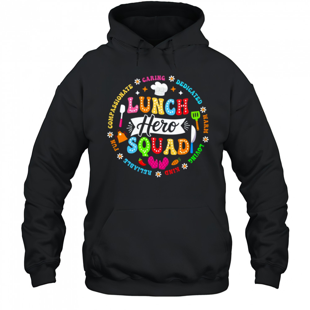 School Lunch Hero Squad Funny Cafeteria Workers Lunch Lady shirt Hoodie