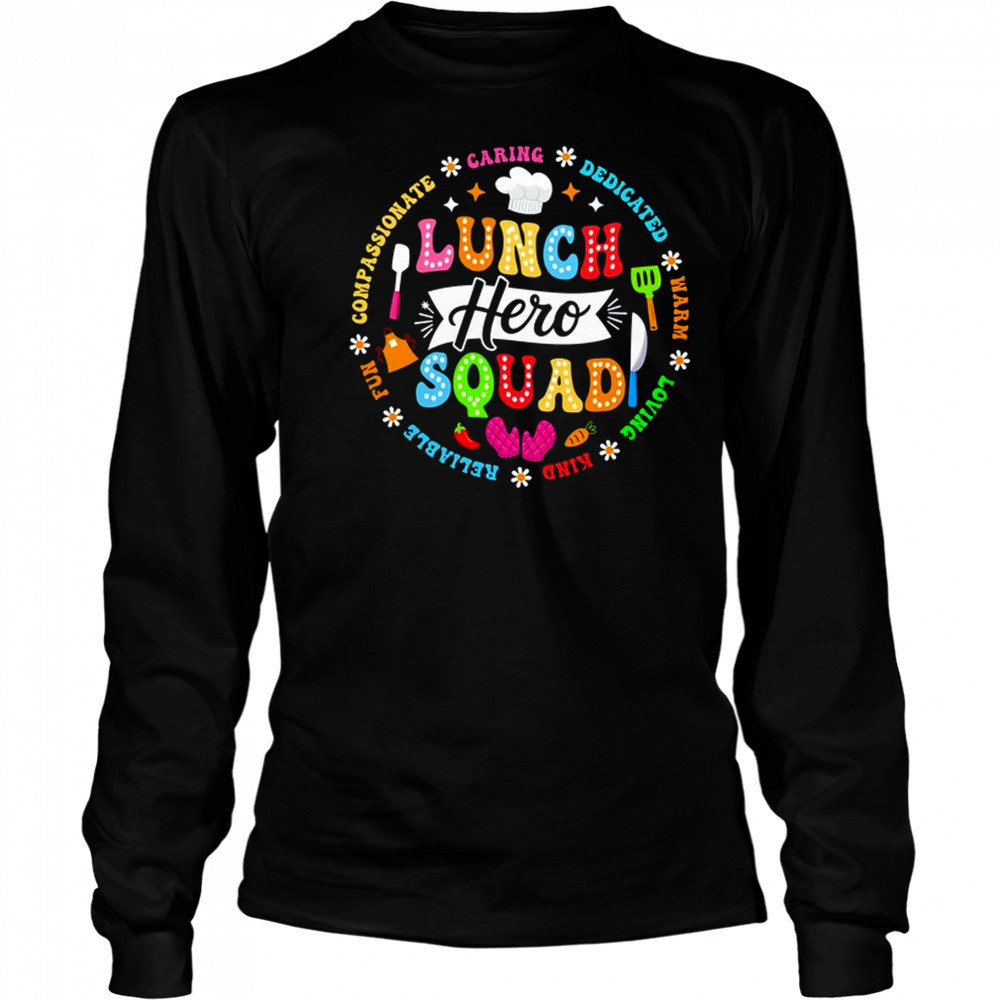 School Lunch Hero Squad Funny Cafeteria Workers Lunch Lady shirt Long Sleeved