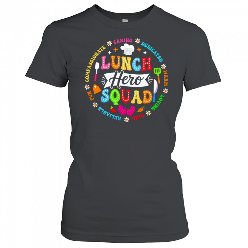School Lunch Hero Squad Funny Cafeteria Workers Lunch Lady shirt Women's T-shirt
