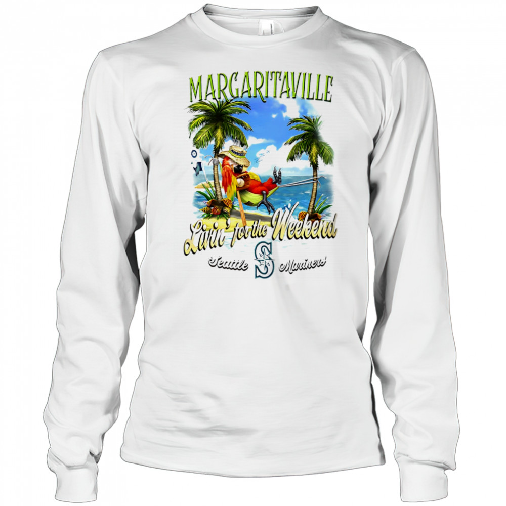 Seattle Mariners Margaritaville livin’ for the weekend shirt Long Sleeved