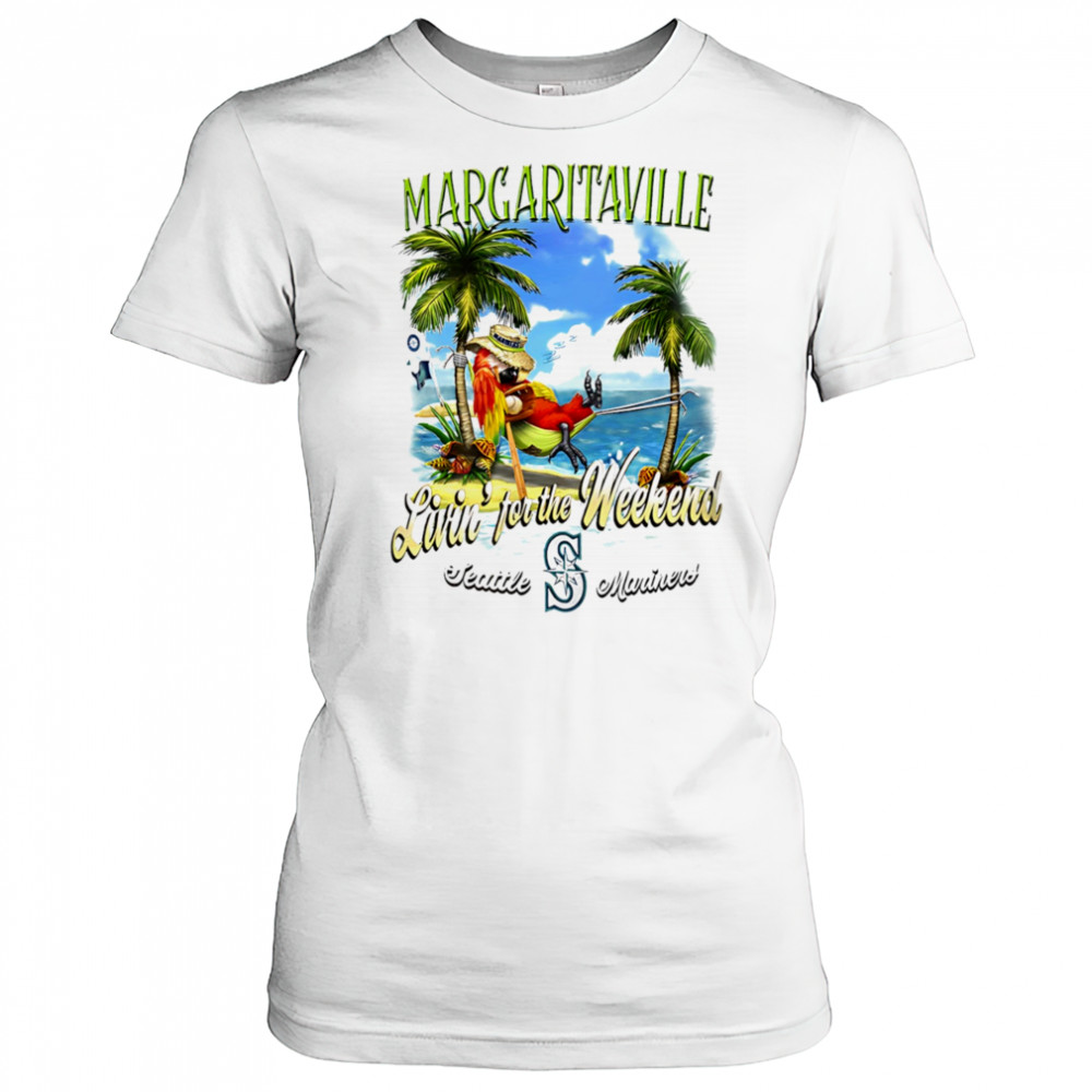 Seattle Mariners Margaritaville livin’ for the weekend shirt Women's T-shirt