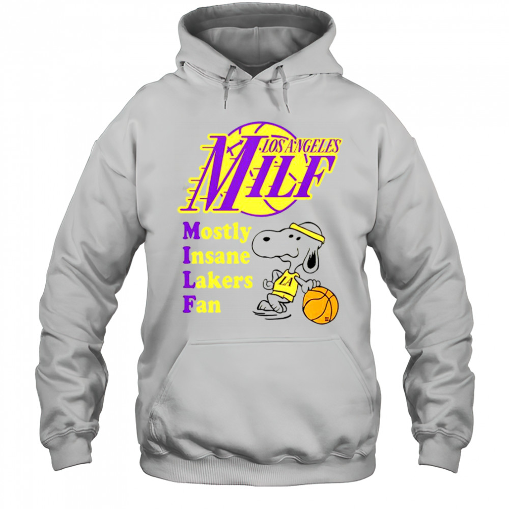 Snoopy LA Milf Mostly Insane Lakers Fan T-Shirt Hoodie