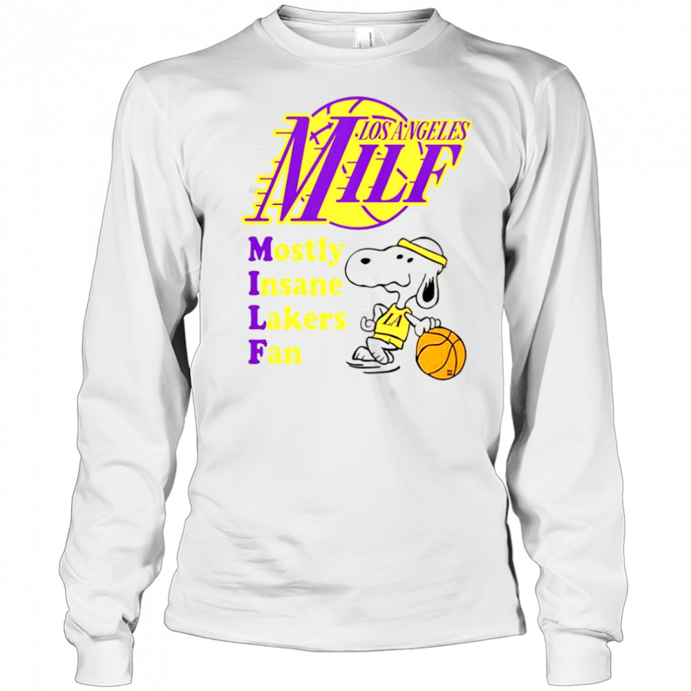 Snoopy LA Milf Mostly Insane Lakers Fan T-Shirt Long Sleeved