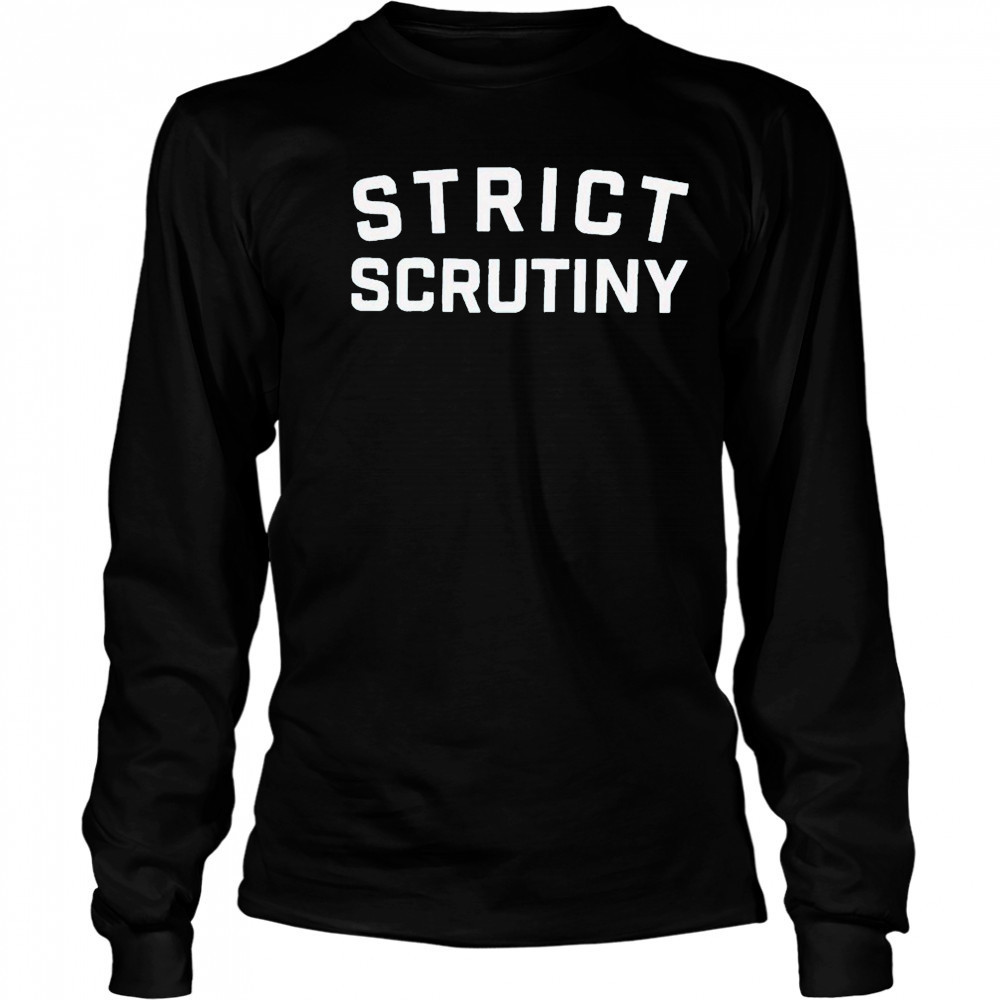 Strict Scrutiny Logo T-Shirt Long Sleeved