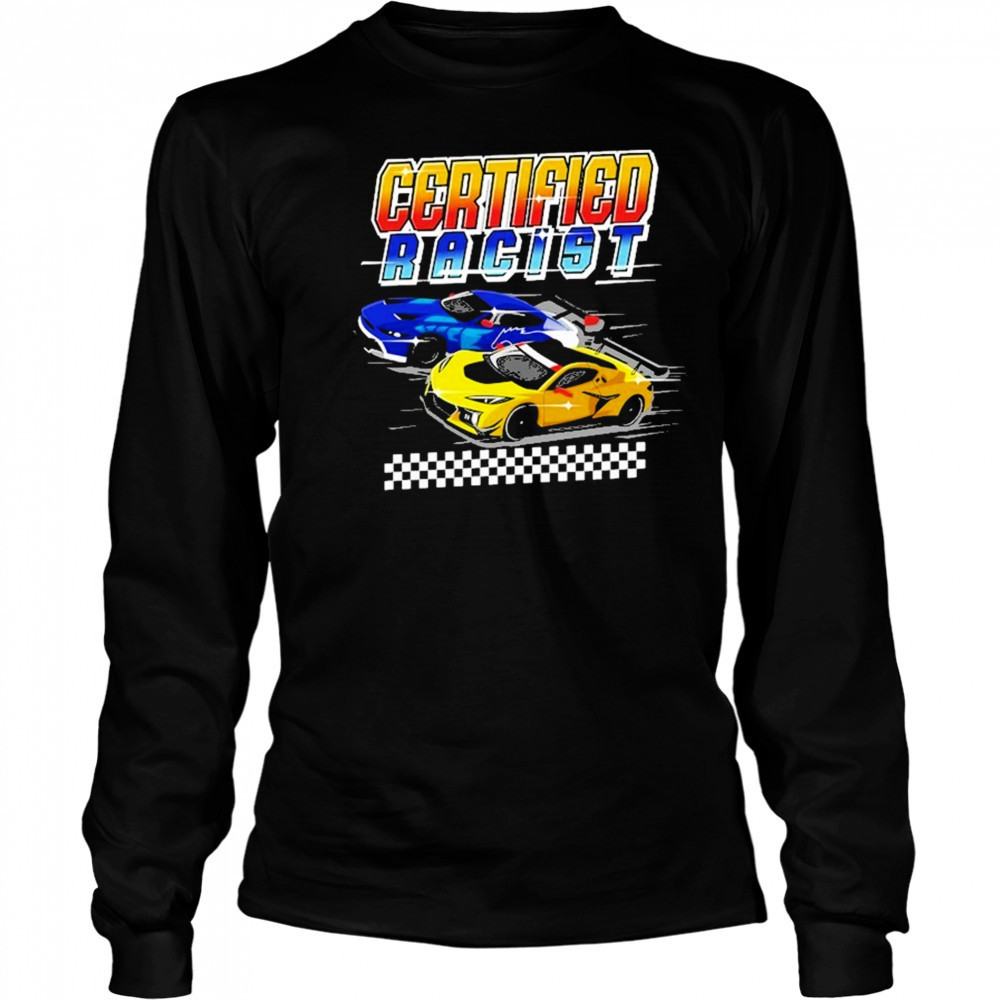 Summerhaysbros Certified Racist T-shirt Long Sleeved